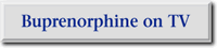 Buprenorphine on TV
